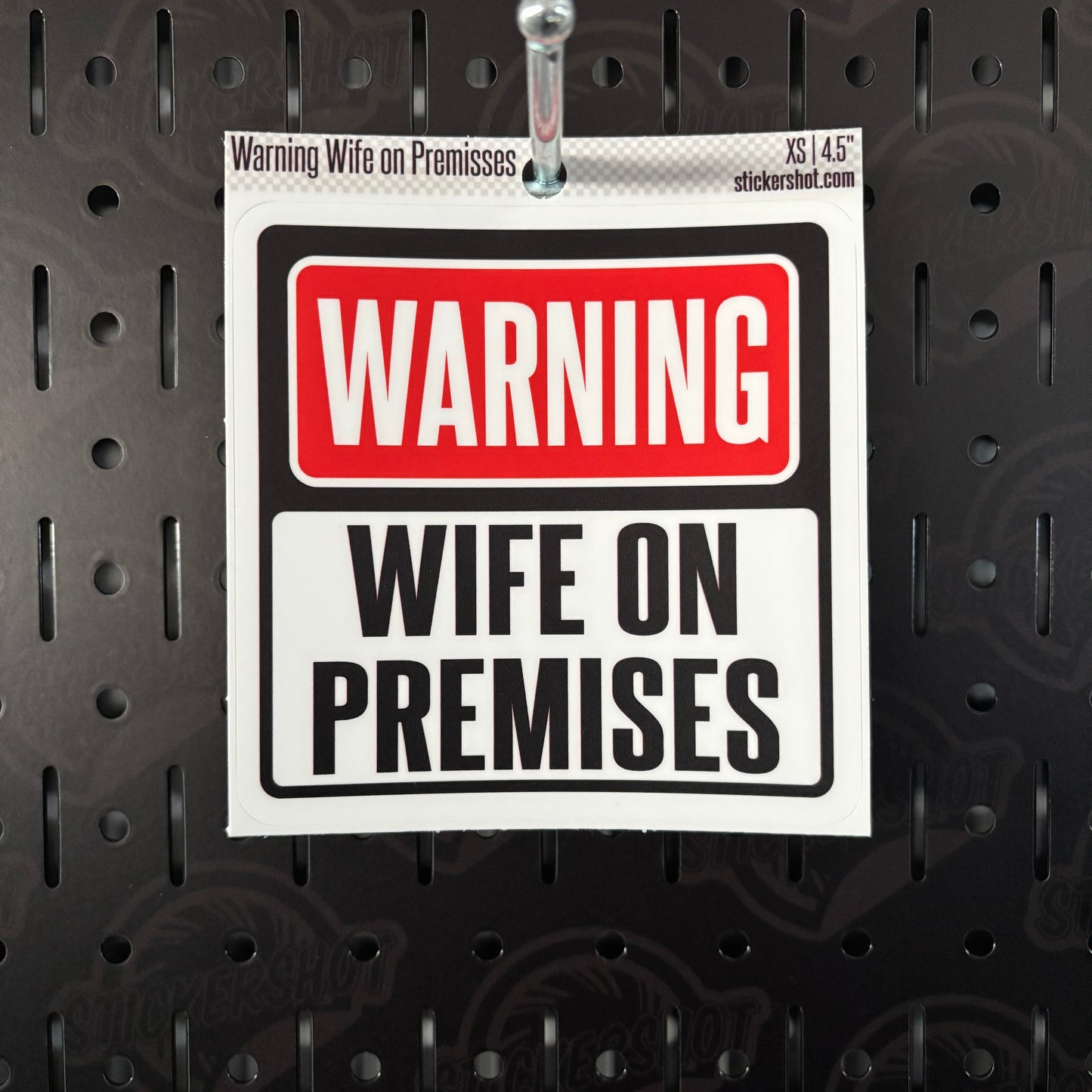 Warning Wife on Premises Sticker