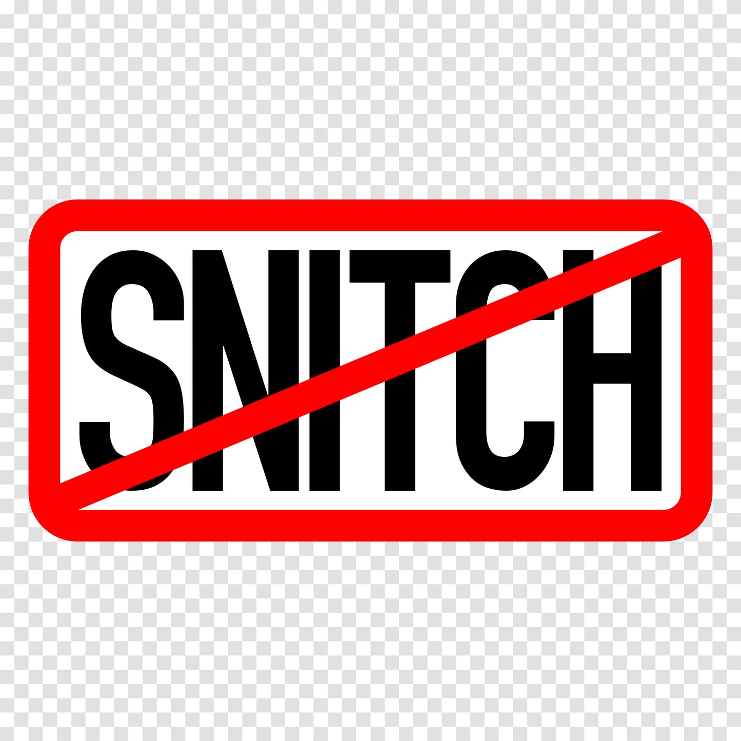 NO Snitch Sticker