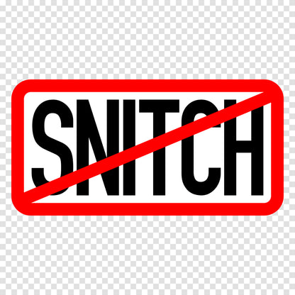 NO Snitch Sticker