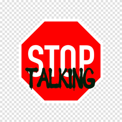 Stop Talking Sticker